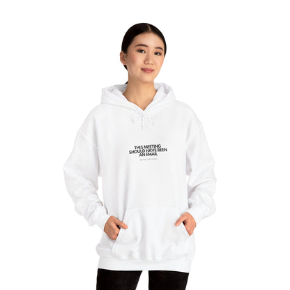 This Meeting Should Have Been An Email - Cozy IT Humor Hoodie, Tech Geek, Sysadmin