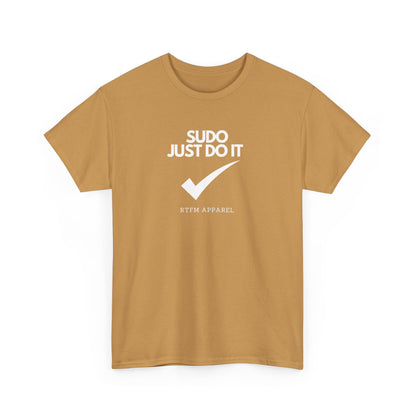 Sudo Just Do It RTFM Apparel For Techies, Developers, Admins, Engineers