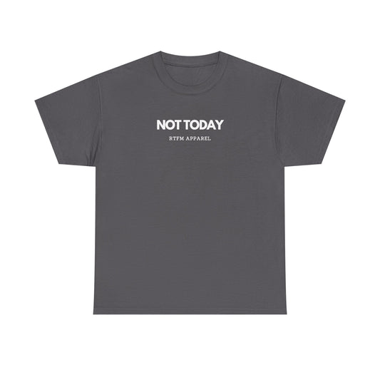 Not Today — Cybersecurity Tee