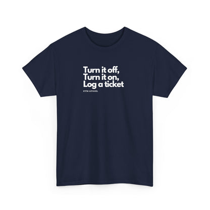Turn It Off — IT Support Tee