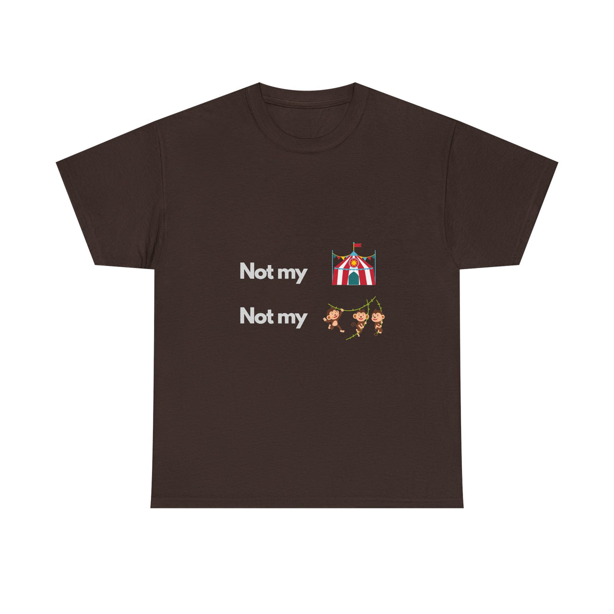 Not My Circus — Developer Tee