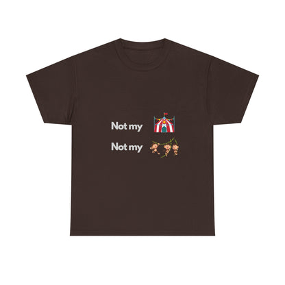 Not My Circus — Developer Tee