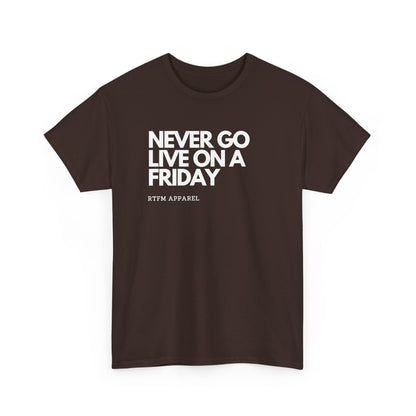 Never Go Live On A Friday — DevOps Tee
