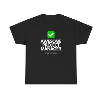 Awesome Project Manager Checkmark Tee - RTFM Apparel, Tech, IT, Geek, Engineering, Humor 2025