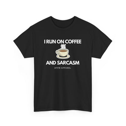 I Run On Coffee And Sarcasm - Funny Tech Humor Geek T-Shirt