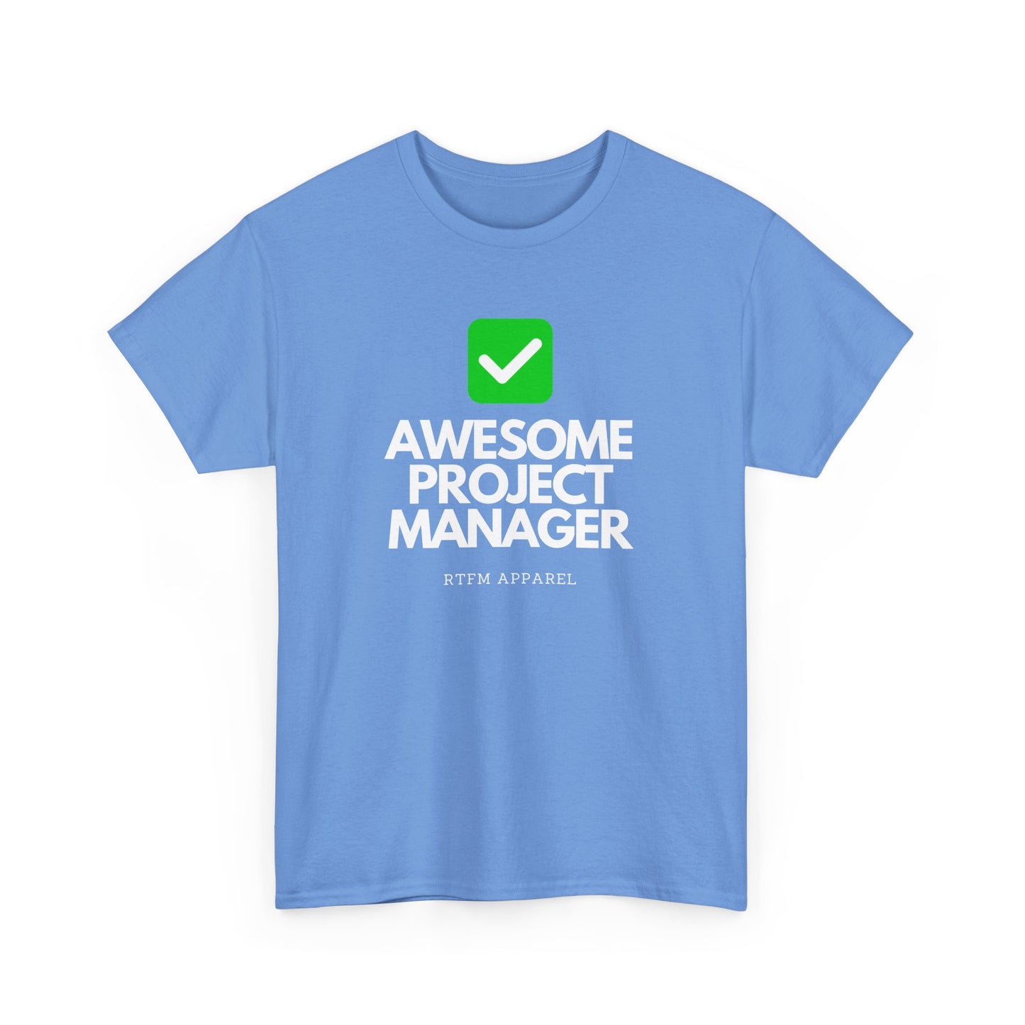 Awesome Project Manager Checkmark Tee - RTFM Apparel, Tech, IT, Geek, Engineering, Humor 2025