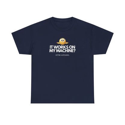 It Works On My Machine? Sysadmin, DevOps, Programmer, Developer, Funny IT Tee