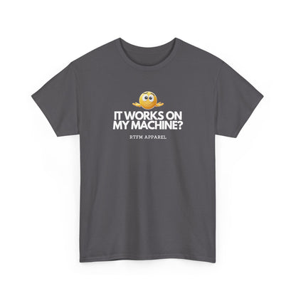 It Works On My Machine? Sysadmin — Developer Tee
