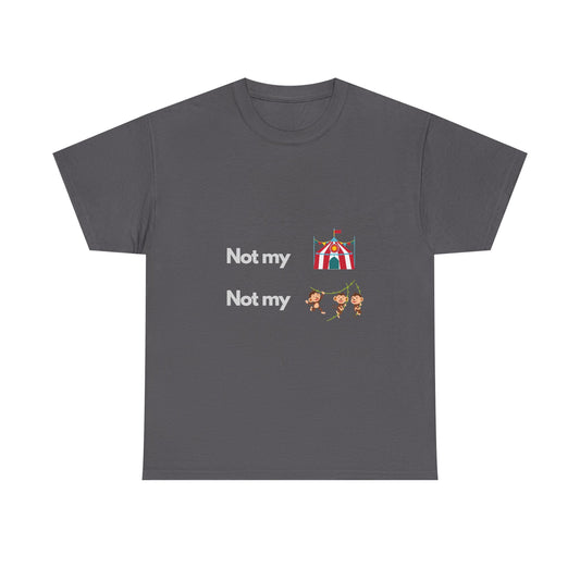 Not My Circus — Developer Tee
