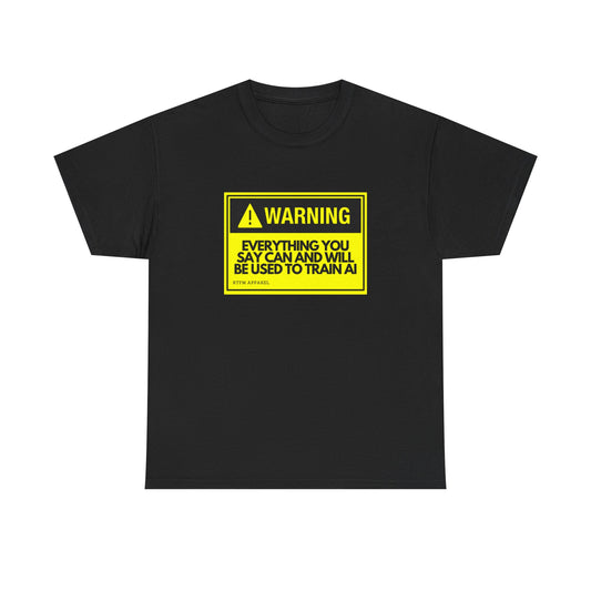 Warning Everything You Say Can Be Used To Train AI — Tee