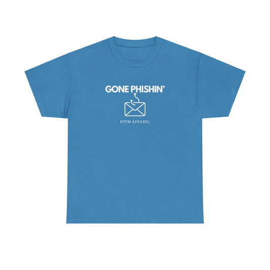 Gone Phishin' - RTFM Apparel Cybersecurity IT Tech Tee