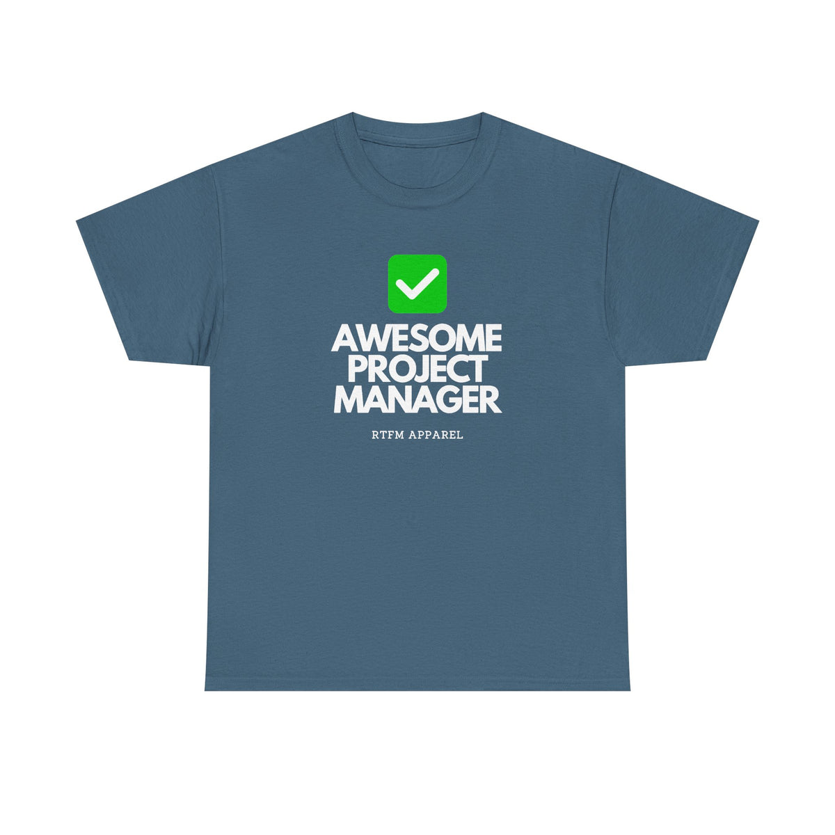 Awesome Project Manager Checkmark — Tee