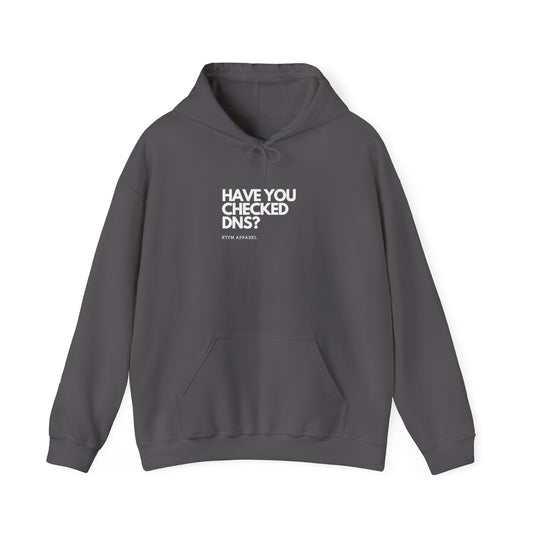 Have You Checked DNS? — Network Engineer Hoodie