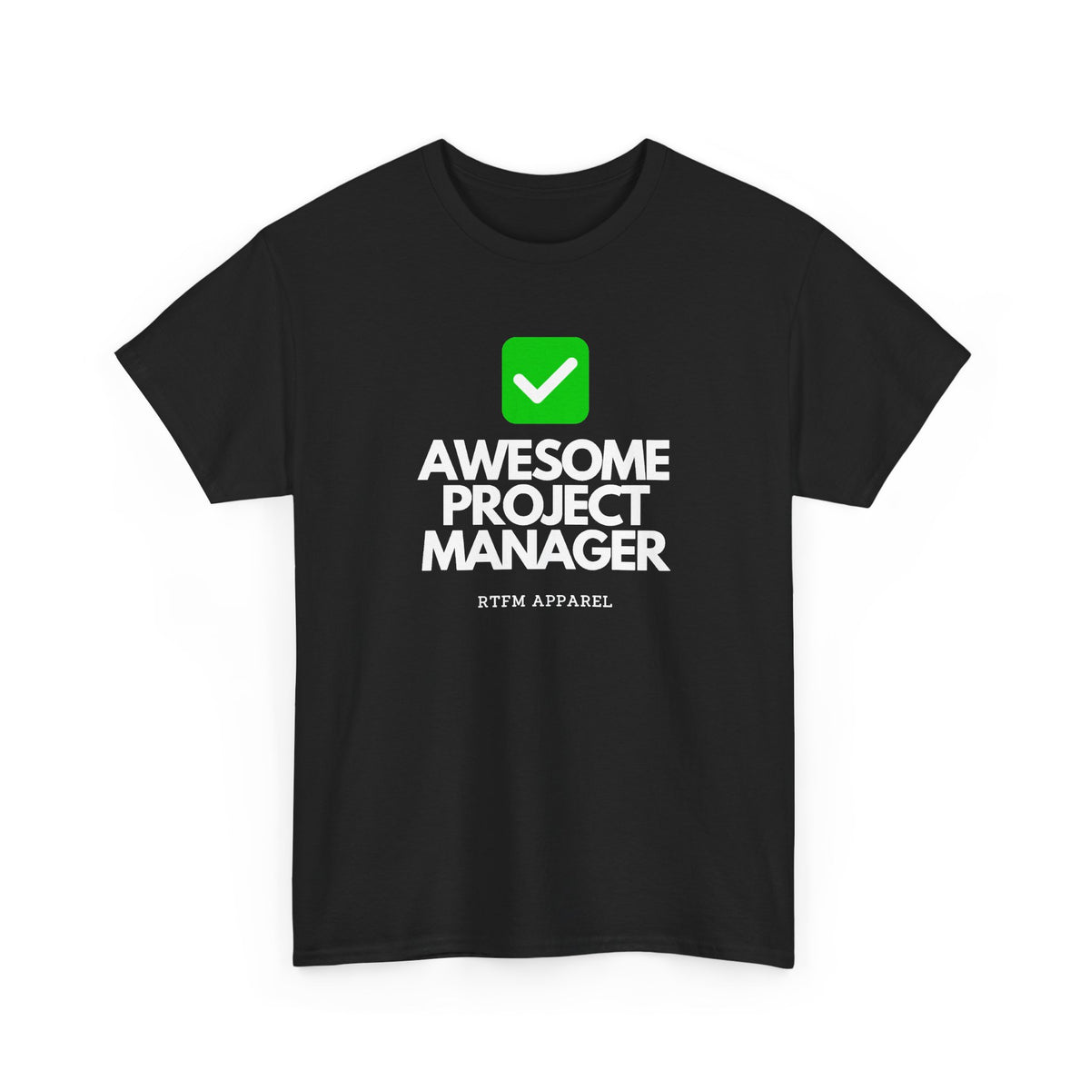 Awesome Project Manager Checkmark — Tee