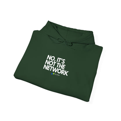 No It's Not The Network Hoodie - Tech, Network Admin, IT Humor, Sysadmin Apparel, Geek Lifestyle
