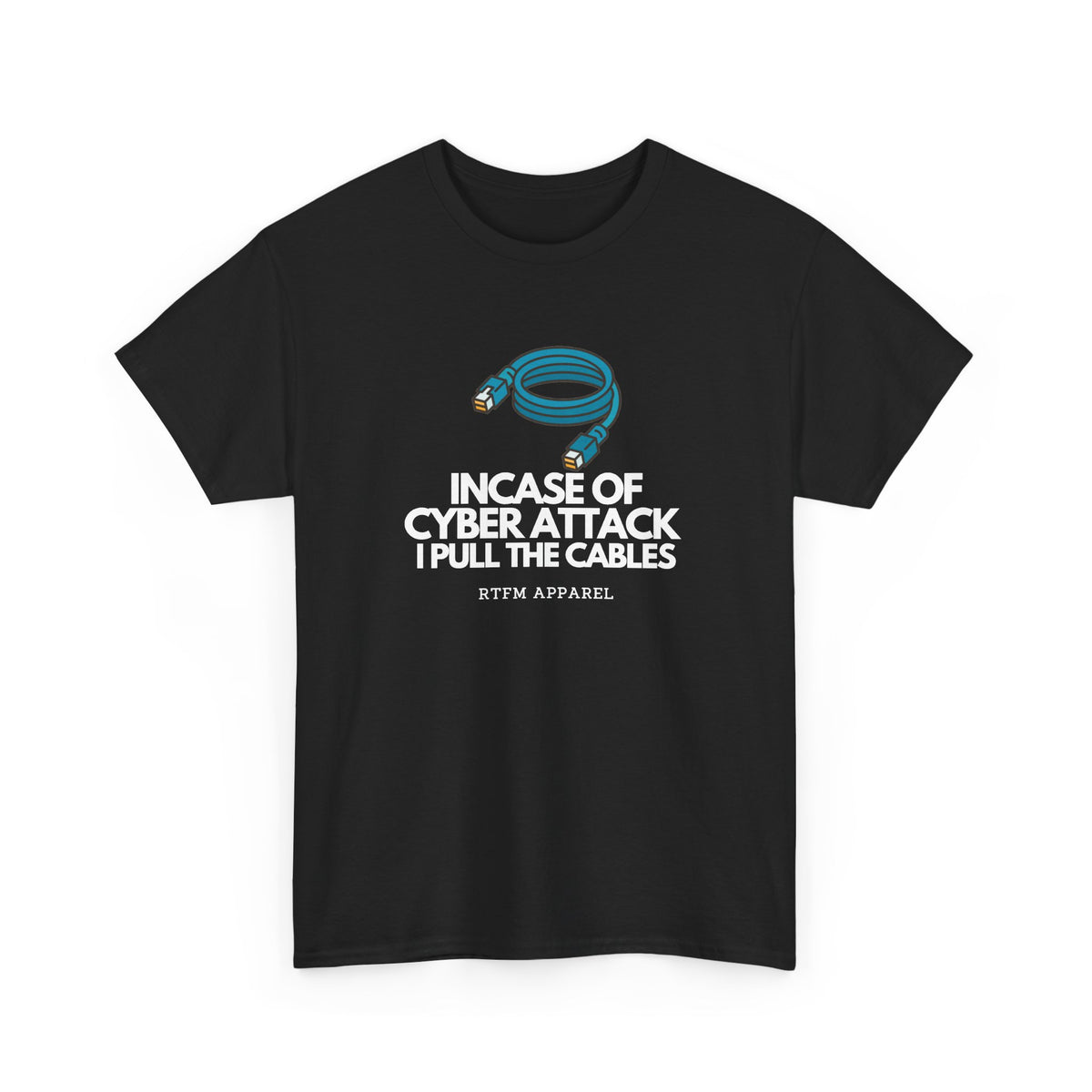 In Case Of Cyber Attack — Cybersecurity Tee
