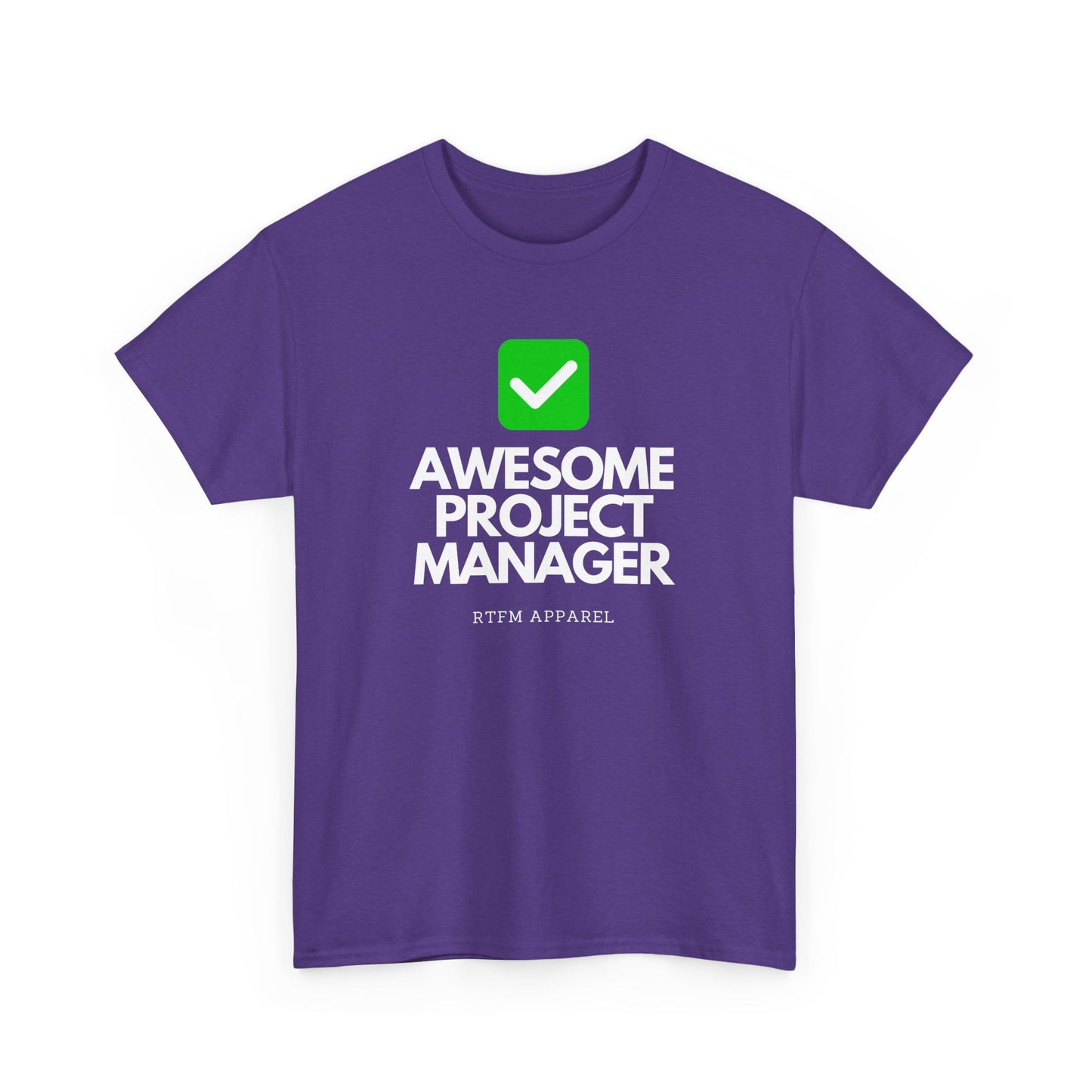 Awesome Project Manager Checkmark Tee - RTFM Apparel, Tech, IT, Geek, Engineering, Humor 2025