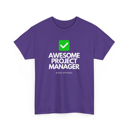 Awesome Project Manager Checkmark Tee - RTFM Apparel, Tech, IT, Geek, Engineering, Humor 2025