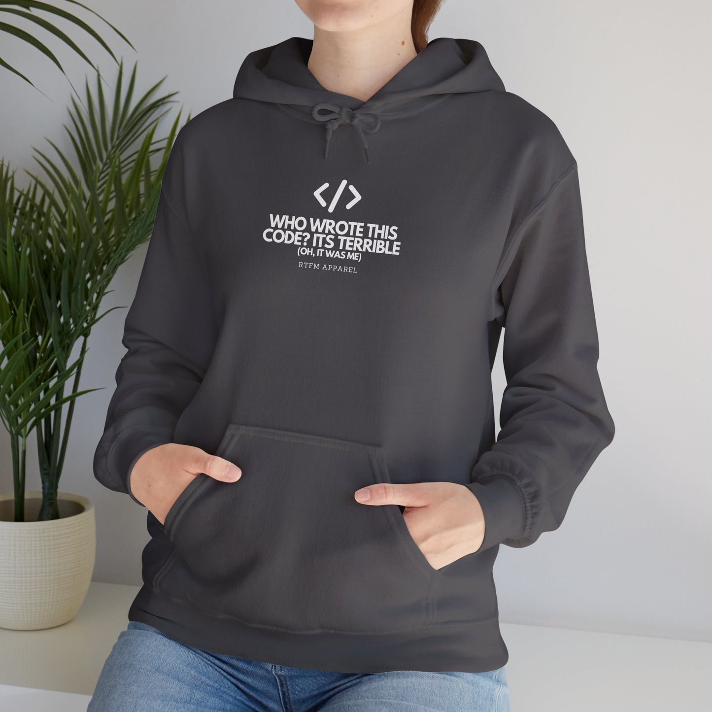 Who Wrote This Code? It's Terrible - Oh, It Was Me - Geek Humor Hoodie