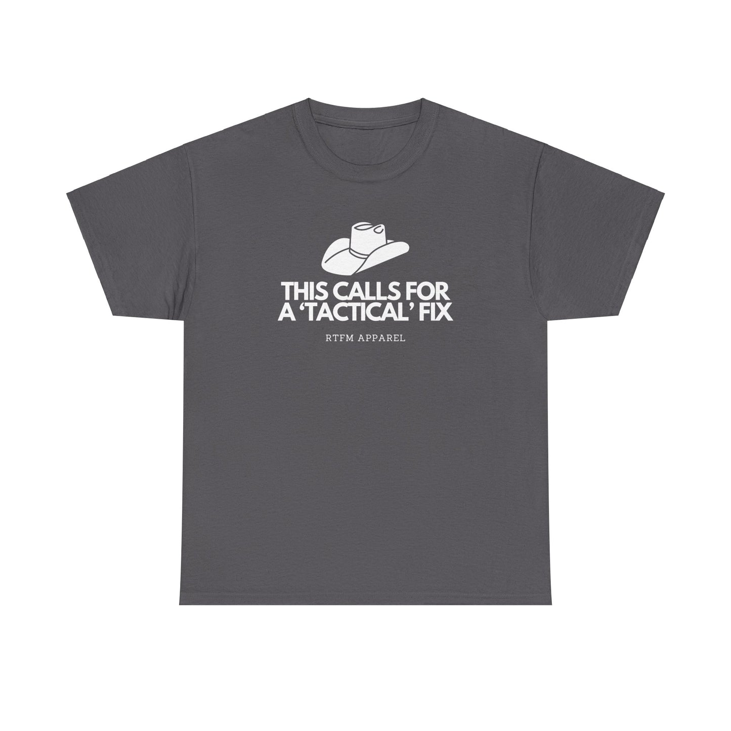 This Calls For A 'Tactical' Fix - RTFM Apparel Funny Tech Humor