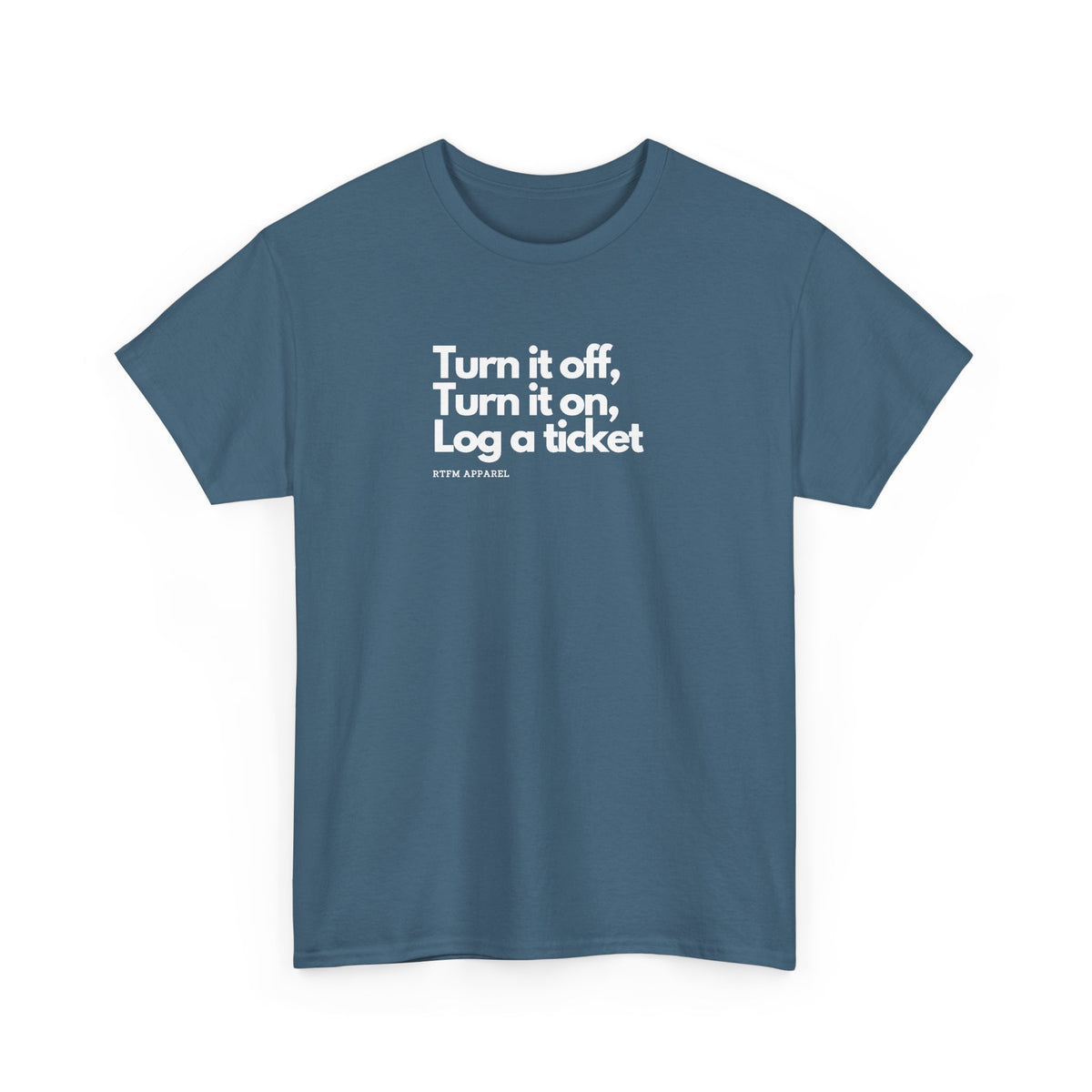 Turn It Off — IT Support Tee