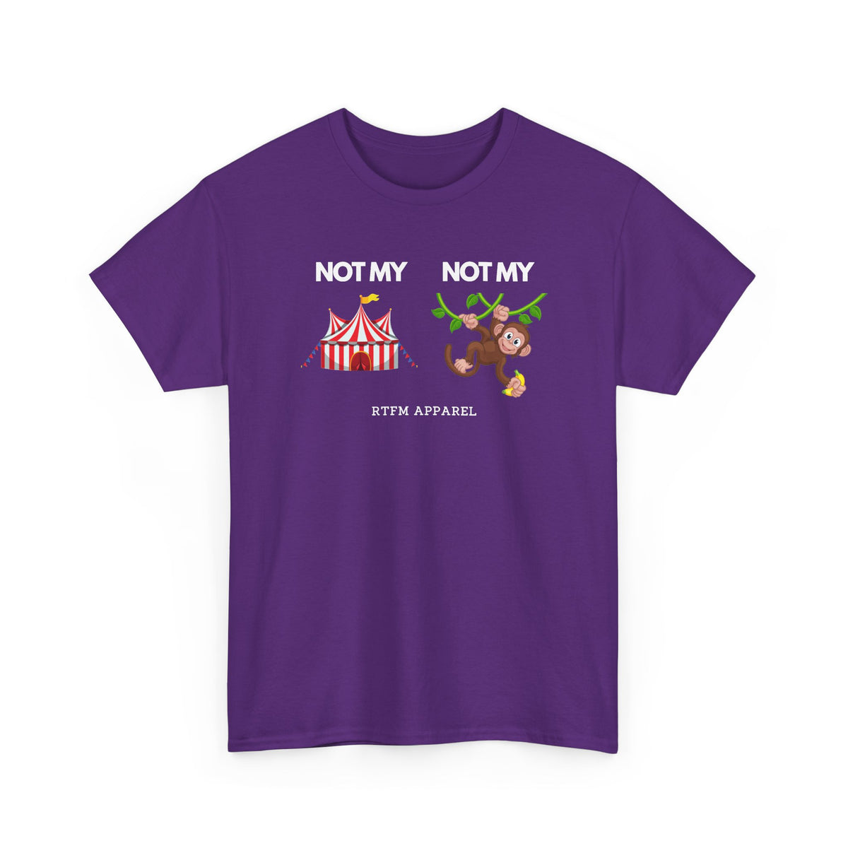 Not My Circus Not My Monkey Funny IT Tech Humor — Tee