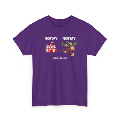 Not My Circus Not My Monkey Funny IT Tech Humor — Tee