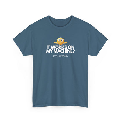 It Works On My Machine? Sysadmin — Developer Tee