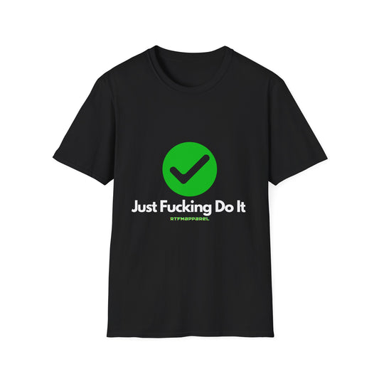 Just Fucking Do It — Sysadmin Tee