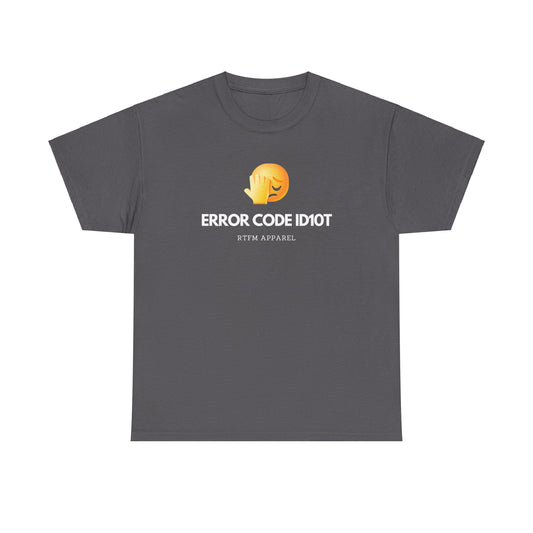 Error Code ID10T Funny IT RTFM Apparel Tshirt For Tech Geeks