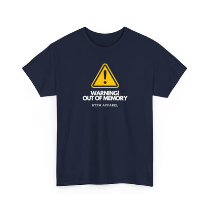 Warning! Out Of Memory — Tech Tee