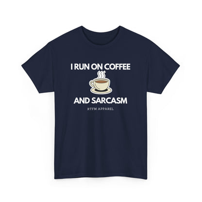 I Run On Coffee And Sarcasm - Funny Tech Humor Geek T-Shirt
