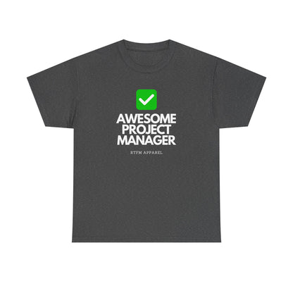 Awesome Project Manager Checkmark Tee - RTFM Apparel, Tech, IT, Geek, Engineering, Humor 2025