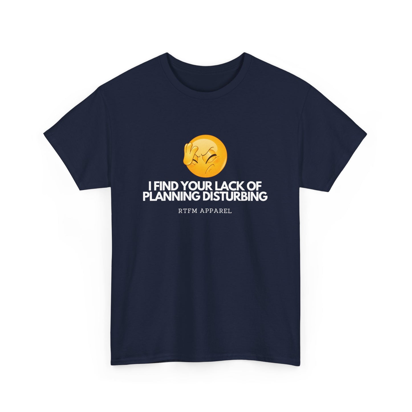 I Find Your Lack of Planning Disturbing - Tech Humor, Funny Sysadmin, IT, Cybersecurity, Network Engineer
