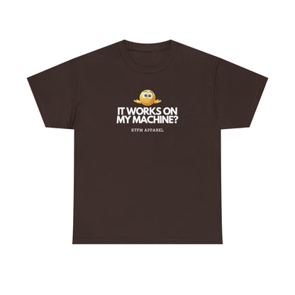 It Works On My Machine? Sysadmin — Developer Tee