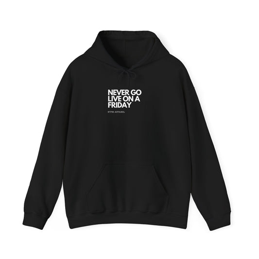 Never Go Live On A Friday Hoodie - IT Humor, DevOps, Programmer, RTFM Apparel