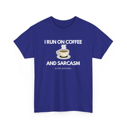 I Run On Coffee And Sarcasm - Funny Tech Humor Geek T-Shirt