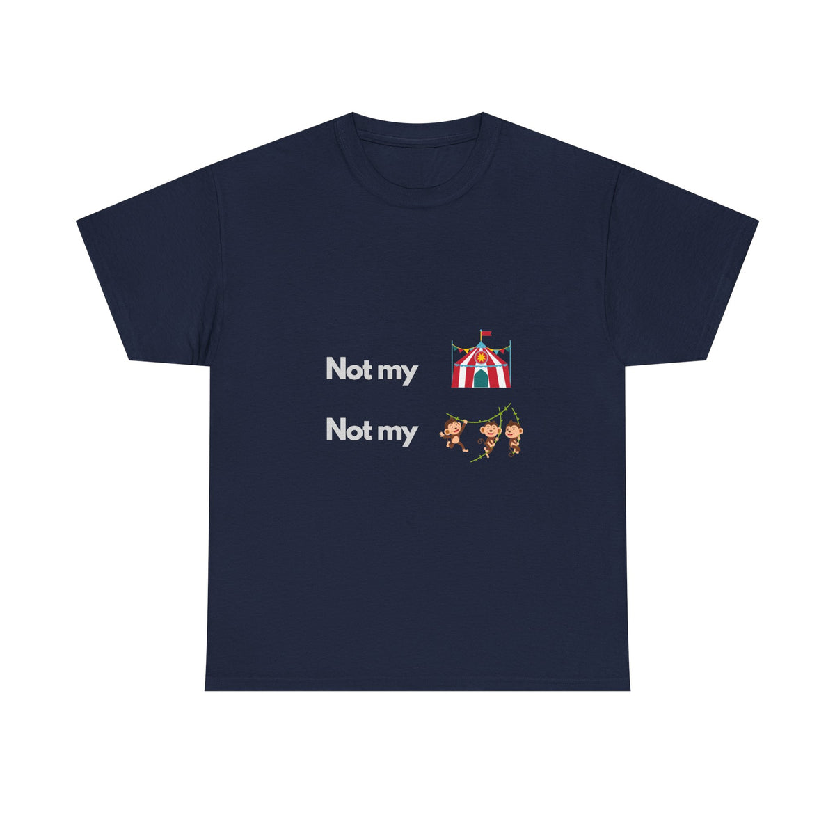 Not My Circus — Developer Tee