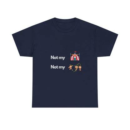 Not My Circus — Developer Tee
