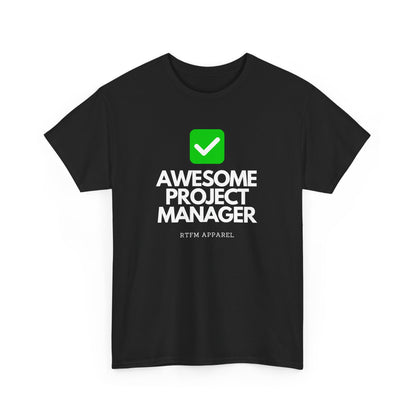 Awesome Project Manager Checkmark Tee - RTFM Apparel, Tech, IT, Geek, Engineering, Humor 2025