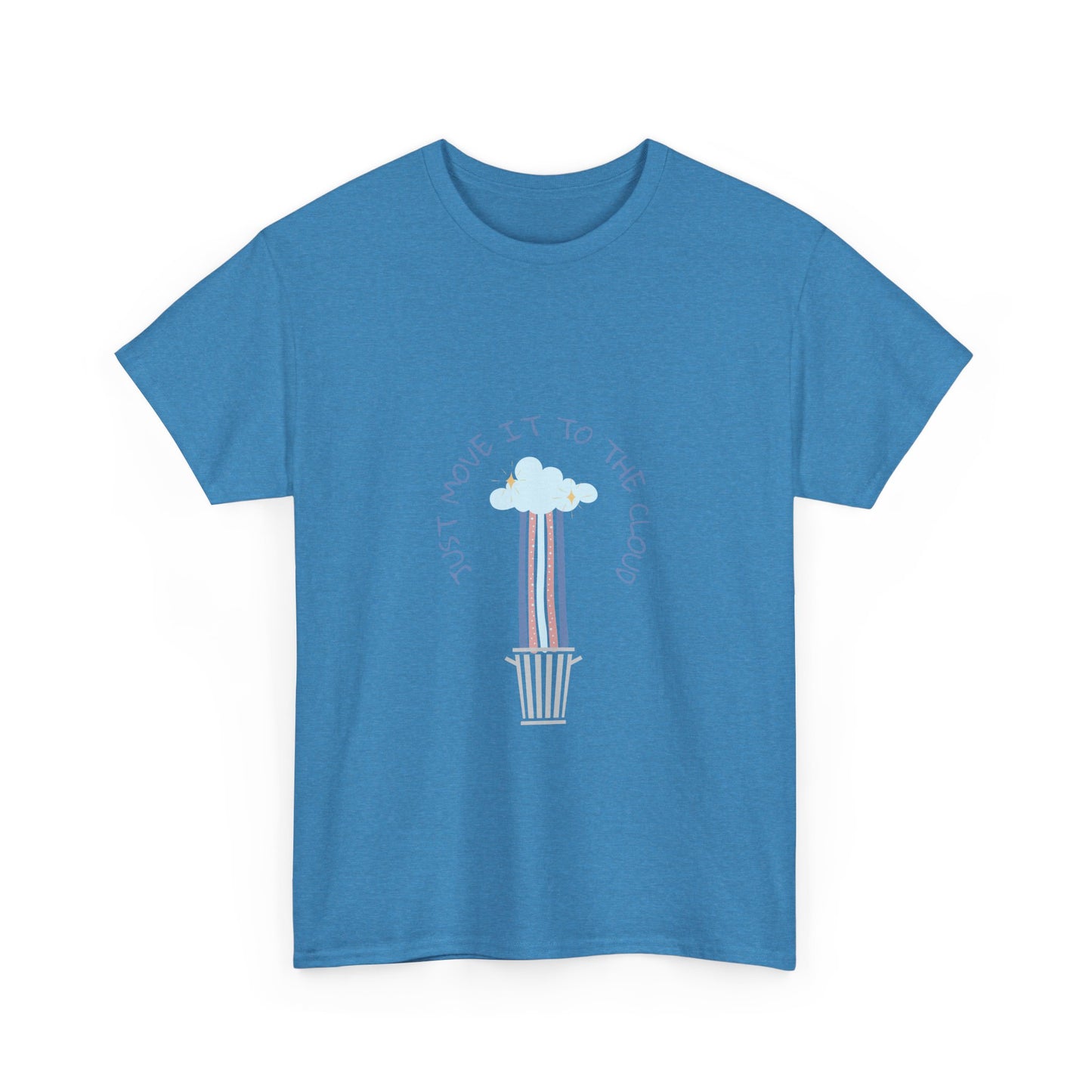 Just Move It To The Cloud - Funny IT, Tech, Sysadmin, Cloud Engineer