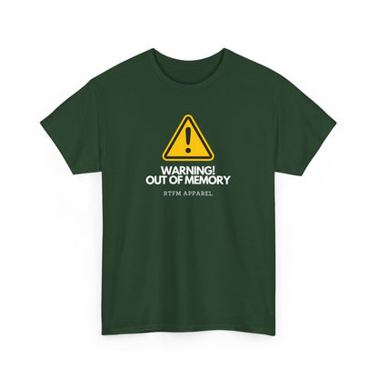Warning! Out Of Memory - Funny Geek Tshirt For Developers, Programmers, Sysadmins, IT Professionals