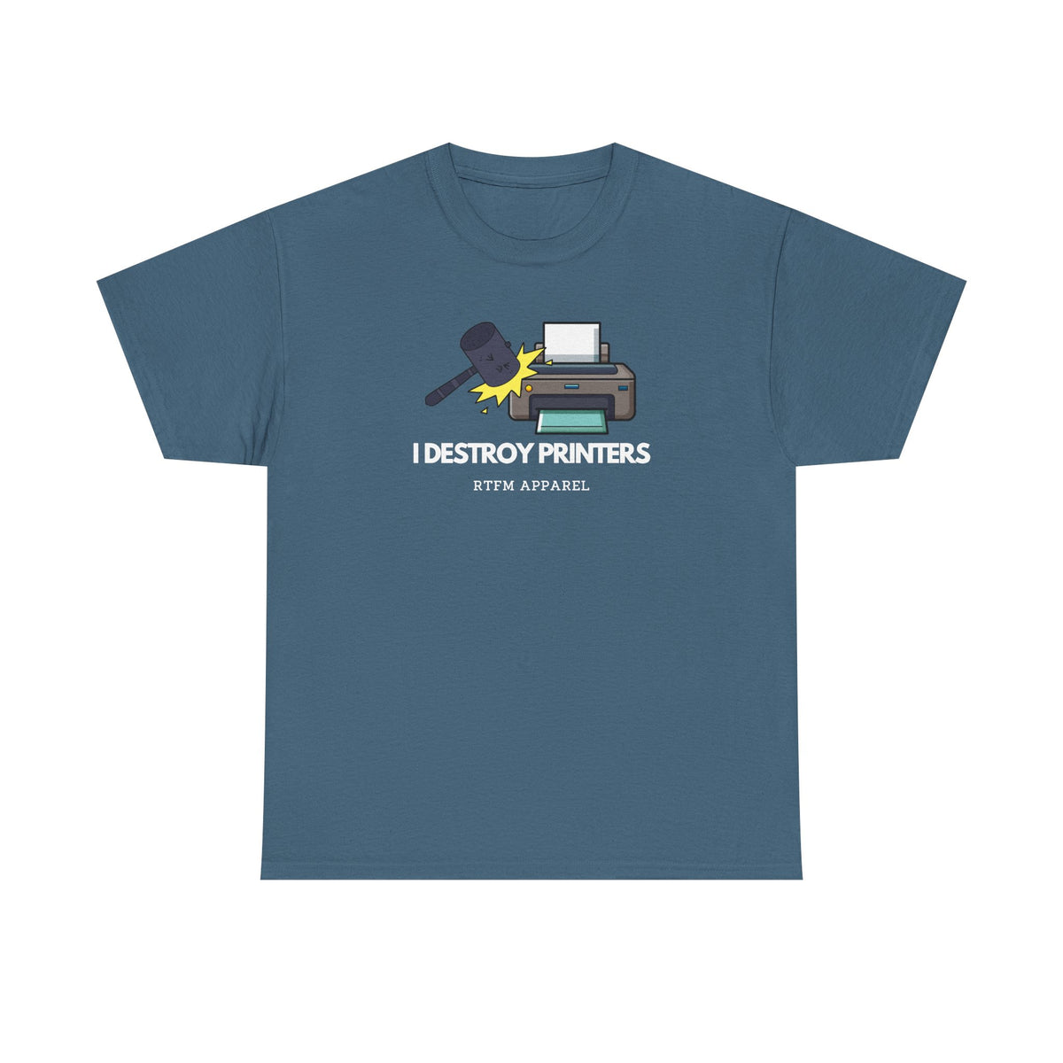 I Destroy Printers Funny Tech Humor Shirt — Cybersecurity Tee