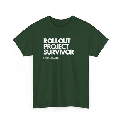 Rollout Project Survivor — Tech Tee