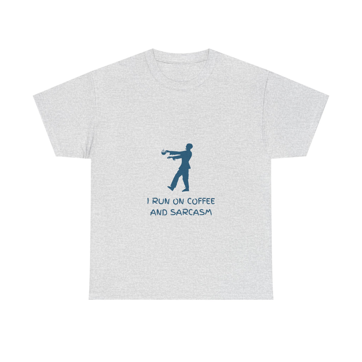 I Run On Coffee And Sarcasm — Tech Tee