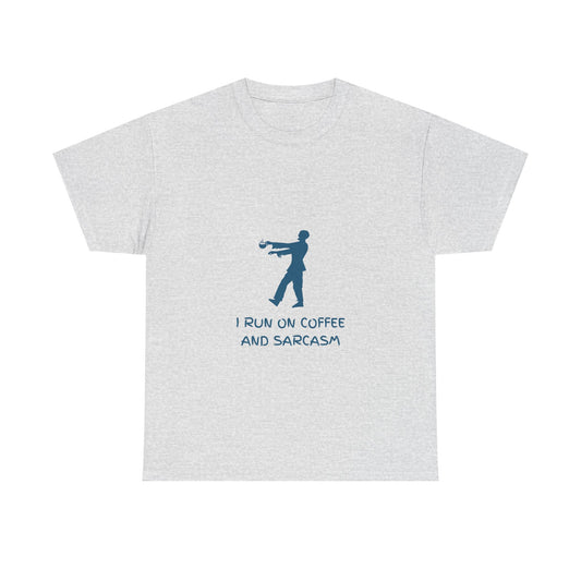 I Run On Coffee And Sarcasm — Tech Tee