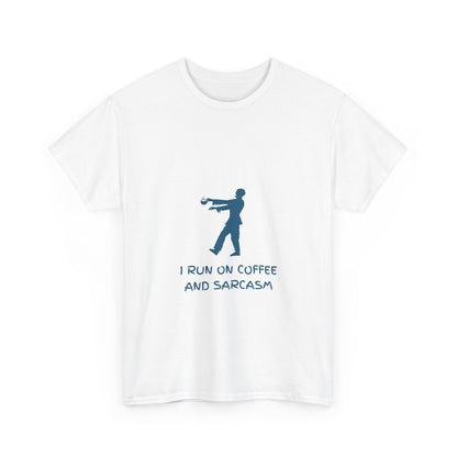 I Run On Coffee And Sarcasm — Tech Tee
