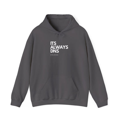It's Always DNS - RTFM Apparel Funny Tech Hoodie for Techies & Geeks