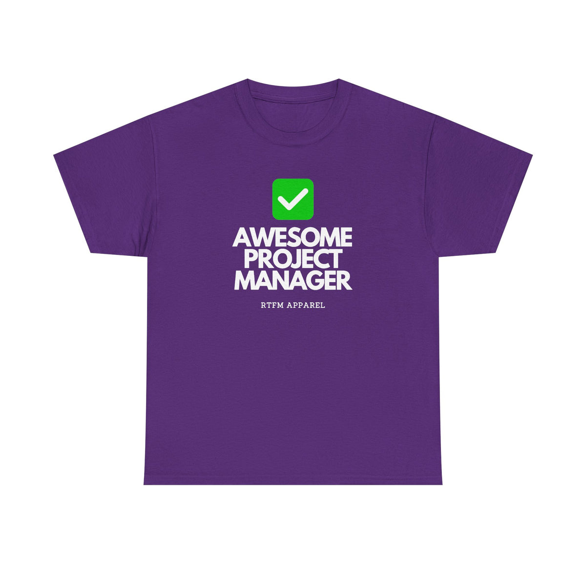 Awesome Project Manager Checkmark — Tee