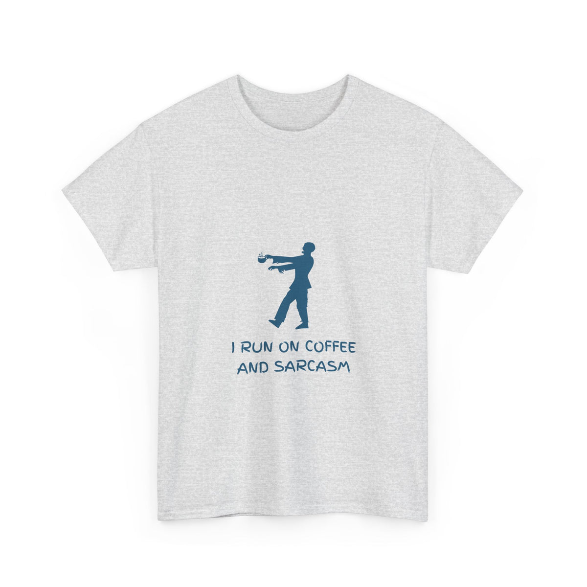 I Run On Coffee And Sarcasm — Tech Tee